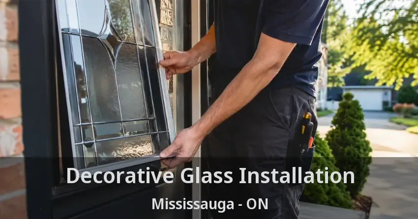 Decorative Glass Installation Mississauga - ON