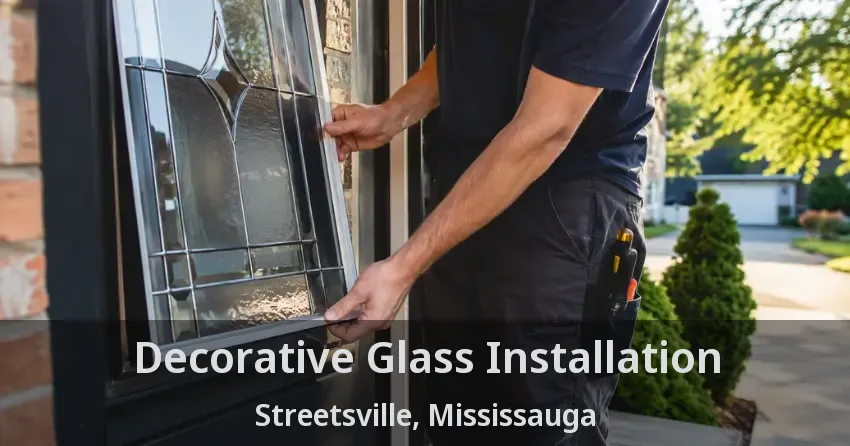 Decorative Glass Installation Streetsville, Mississauga - ON