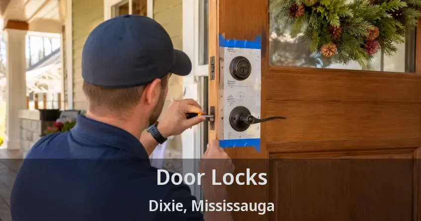 Door Locks Dixie, Mississauga - ON
