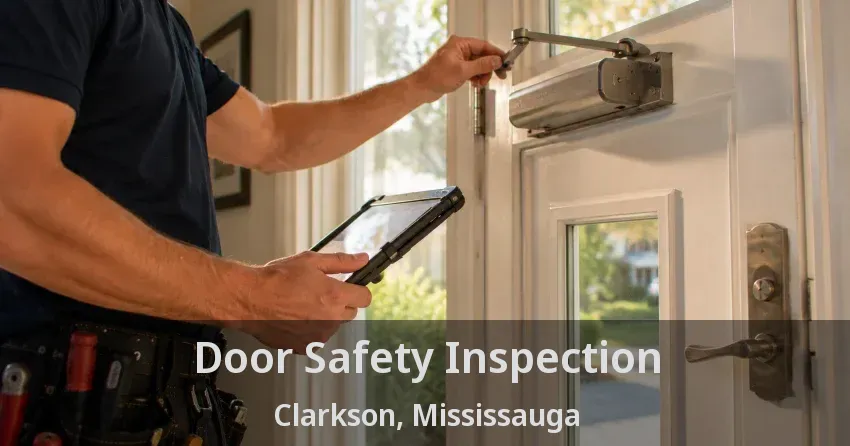 Door Safety Inspection Clarkson, Mississauga - ON