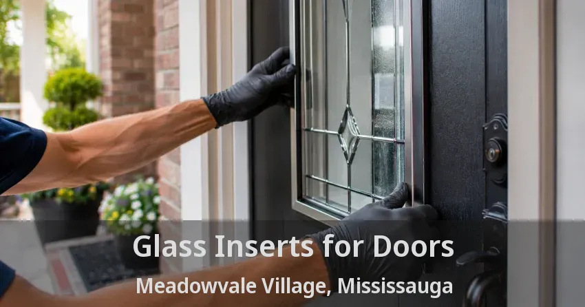 Glass Inserts for Doors Meadowvale Village, Mississauga - ON