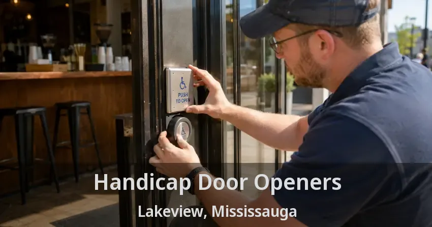 Handicap Door Openers Lakeview, Mississauga - ON